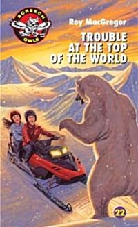 Trouble at the Top of the World (Mass Market Paperback)