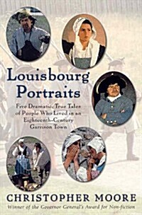 Louisbourg Portraits (Paperback)