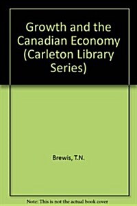 Growth And The Canadian Economy (Paperback)