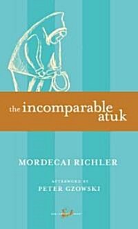 The Incomparable Atuk (Mass Market Paperback)