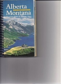 Alberta-Montana Discovery Guide: Museums, Parks, & Historic Sites (Paperback)