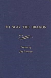To Slay the Dragon (Paperback)