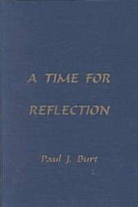 A Time for Reflection (Paperback)