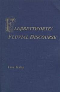 Flussbettworte/Fluvial Discourse (Paperback)