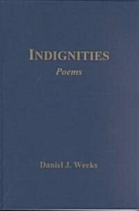 Indignities (Paperback)