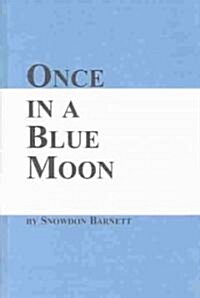 Once in a Blue Moon (Hardcover)