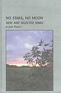No Stars, No Moon (Hardcover)