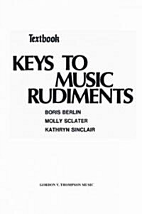 Keys to Music Rudiments, Text (Paperback)