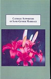 Catholic Supporters of Same-Gender Marriage (Hardcover)