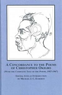 A Concordance to the Poems of Christopher Okigbo (Hardcover)