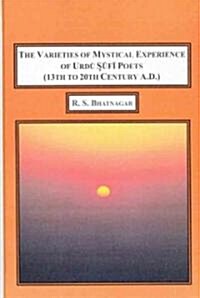 The Varieties of Mystical Experience of Urdu Sufi Poets (Hardcover)