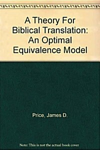 A Theory For Biblical Translation (Hardcover)