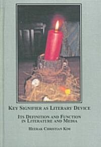 Key Signifier As Literary Device (Hardcover)