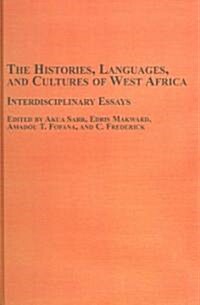 The Histories, Languages, And Cultures of Western Africa (Hardcover)