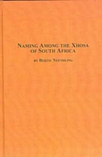 Naming Among The Xhosa Of South Africa (Hardcover)