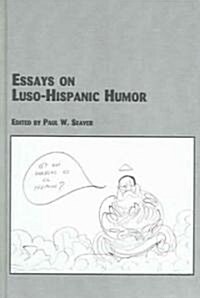 Essays On Luso-Hispanic Humor (Hardcover)