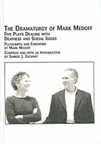 The Dramaturgy Of Mark Medoff (Hardcover)