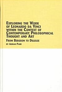 Exploring the Work of Leonardo Da Vinci Within the Context of Contemporary Philosphical Thought and Art (Hardcover)