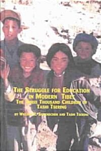 The Struggle for Education in Modern Tibet (Hardcover)