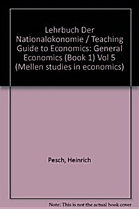 Lehrbuch Der Nationalokonomie/Teaching Guide to Economics (Hardcover, Bilingual)