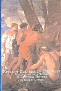 Epitaph Culture in the West (Hardcover)