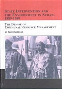 State Intervention and the Environment in Sudan 1889-1989 (Hardcover)
