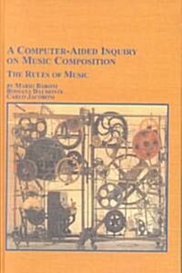 A Computer-Aided Inquiry on Music Communication (Hardcover)