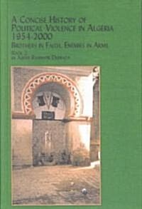 A Concise History of Political Violence in Algeria, 1954-2000 (Hardcover)