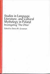 Studies in Language, Literature, and Cultural Mythology in Poland (Hardcover)