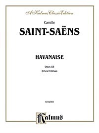 Havanaise, Op. 83 (Urtext) (String- Violin and Piano) (Paperback)