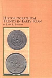 Historiographical Trends in Early Japan (Hardcover)