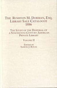 The Rushton M. Dorman, Esq. Library Sale Catalogue (1886) (Hardcover)