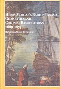 Henry Morgans Raid on Panama (Hardcover)