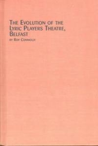The evolution of the Lyric Players Theatre, Belfast : fighting the waves