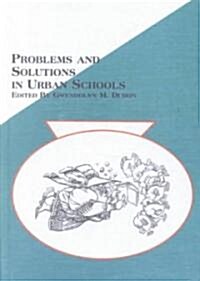 Problems and Solutions in Urban Schools (Hardcover)