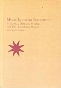 Music Industry Economics (Hardcover)
