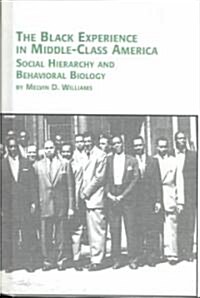 The Black Experience in Middle-Class America (Hardcover)