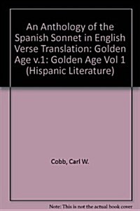 An Anthology of the Spanish Sonnet in English Verse Translation (Hardcover)