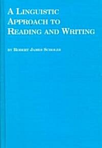A Linguistic Approach to Reading and Writing (Hardcover)