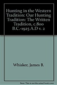 Hunting in the Western Tradition (Hardcover)