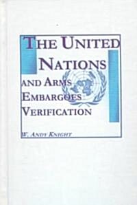 The United Nations and Arms Embargoes Verification (Hardcover)