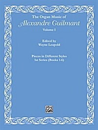 Organ Music of Alexandre Guilmant (Paperback)