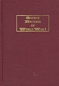 Source Records of World War I (Hardcover)