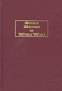 Source Records of World War I (Hardcover, Reprint)