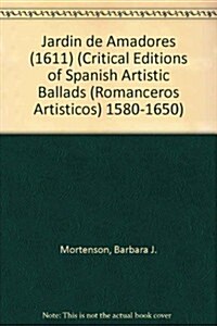 Jardin De Amadores (1611) (Hardcover)