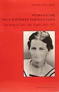 Womans Life on a Southern Tobacco Farm (Hardcover)