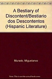 A Bestiary of Discontent/Bestiario DOS Descontentos (Hardcover)