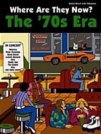 Where are They Now? - 70s Era (Paperback)