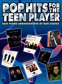 Pop Hits for the Teen Player (Paperback)