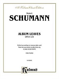 Schumann Album Leaves Op.124   P (Paperback)